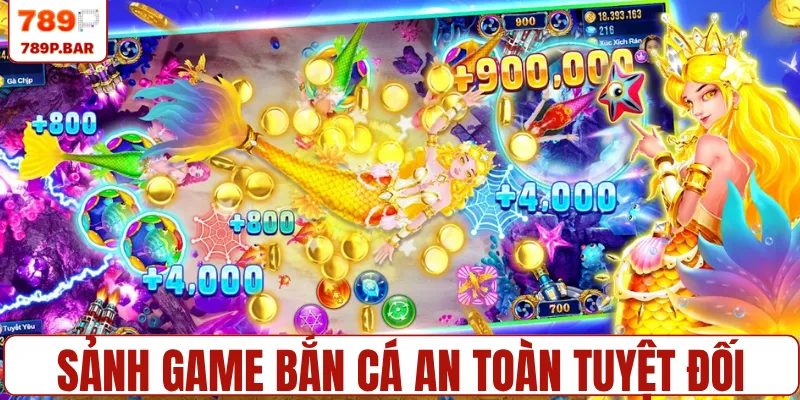 Sảnh game bắn cá đổi thưởng an toàn tuyệt đối