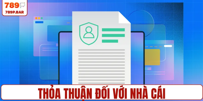 Thỏa thuận đối với nhà cái